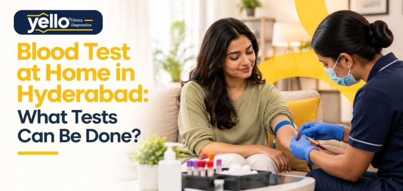 Blood Test at Home in Hyderabad: What Tests Can Be Done?