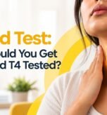 Thyroid Test: When Should You Get TSH, T3 and T4 Tested?